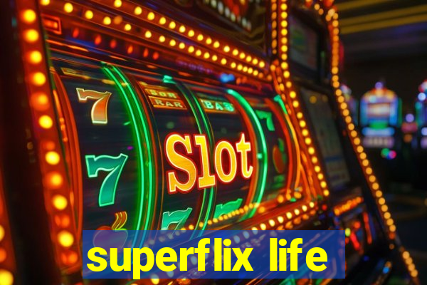 superflix life